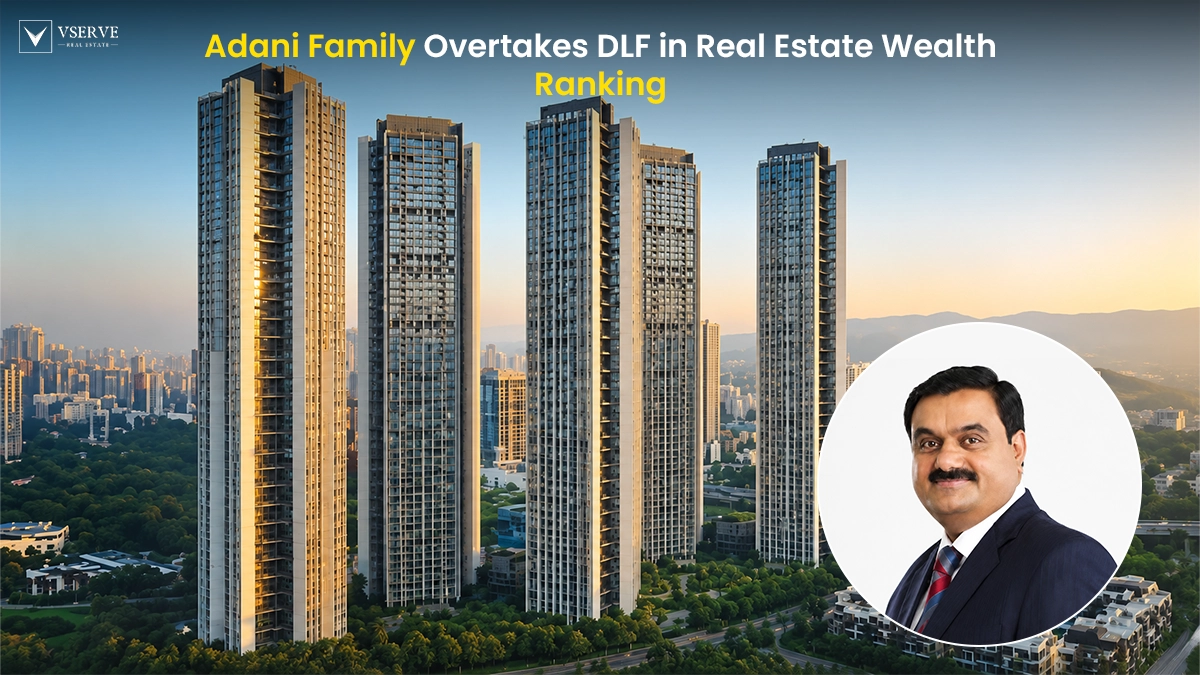 Adani Family Surpasses DLF in India's Latest Real Estate Wealth Rankings